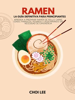 cover image of Ramen, La Guía Definitiva Para Principiantes